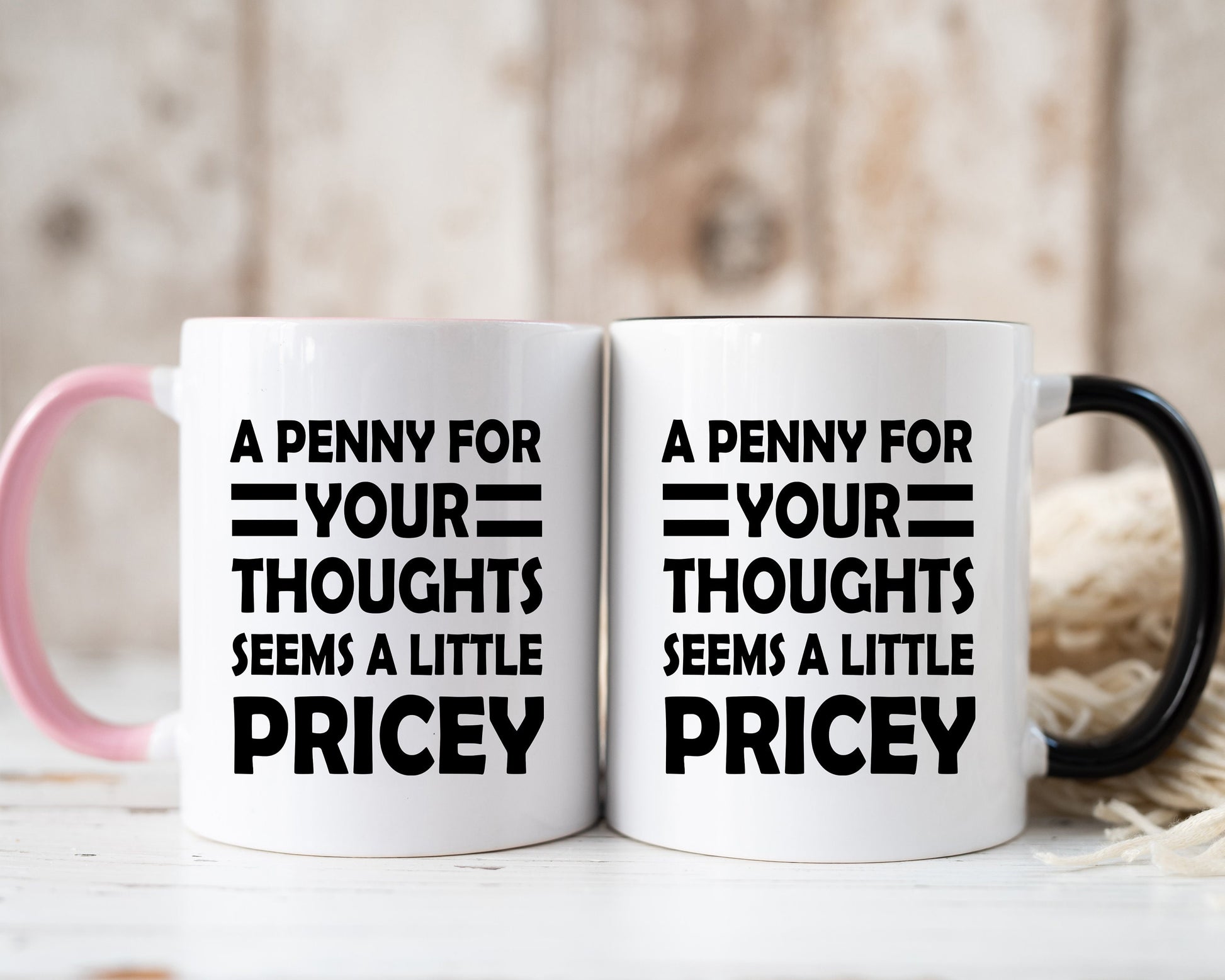 Pricey Thoughts Funny Quote Mug